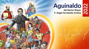El Aguinaldo 2022 del Rector Mayor
